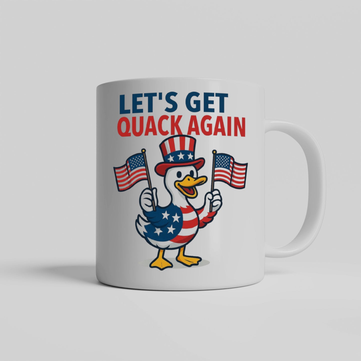 Let’s Get QUACK again – Funny 4th of July Duck Mug