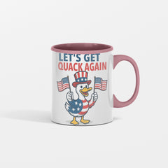 Let’s Get QUACK again – Funny Duck Mug